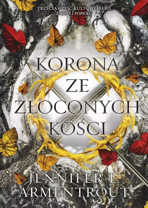 Krew i popiół. Tom 3. Korona ze złoconych kości