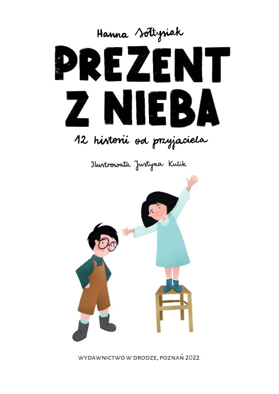 Prezent z nieba. 12 historii od przyjaciela