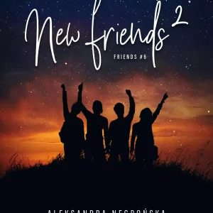 New Friends 2. Seria Friends. Tom 6