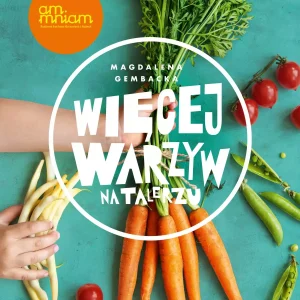 Więcej warzyw na talerzu
