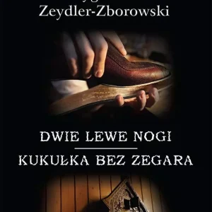 Dwie lewe nogi / Kukułka bez zegara