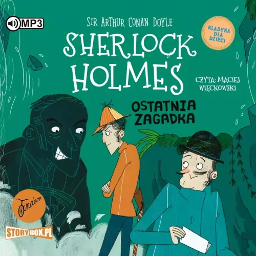 Klasyka dla dzieci. Sherlock Holmes. Tom 20. Ostatnia zagadka. Audiobook
