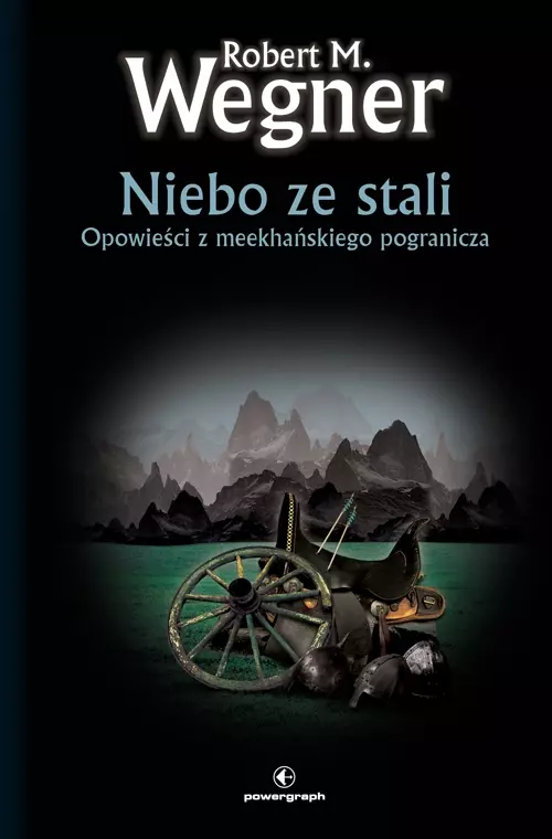 731d17d-niebo-ze-stali-opowi.webp Niebo ze stali | Opowieści z meekhańskiego pogranicza | Tom 3