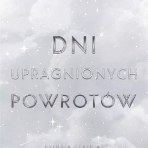 Dni upragnionych powrotów