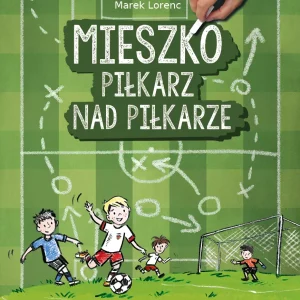 Mieszko, piłkarz nad piłkarze