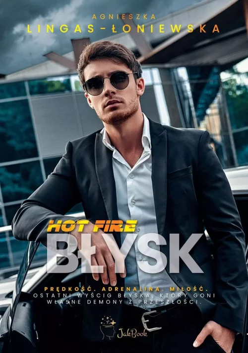 Hot Fire. Tom 3. Błysk