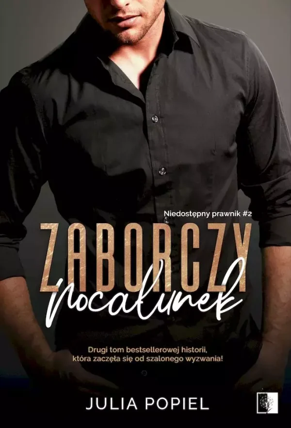 73fe0a03-niedostepny-prawnik.webp Niedostępny prawnik Tom 2. Zaborczy pocałunek