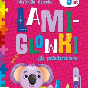 Różowa książeczka bystrego dziecka. Łamigłówki dla przedszkolaka od 5 lat.