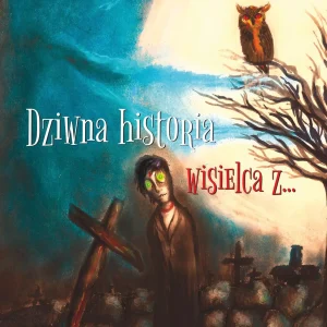Dziwna historia wisielca z