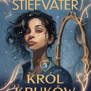 Krół Kruków. Tom 3. Blue Lily, Lily Blue