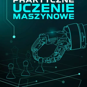 Praktyczne uczenie maszynowe