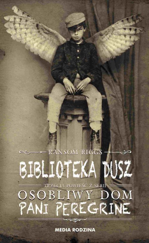 Osobliwy dom pani Peregrine. Tom 3. Biblioteka dusz