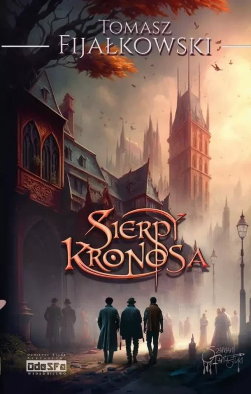 Sierpy Kronosa | Mistyczna powieść fantasy o czasie, bogach i rozgrywkach o władzę