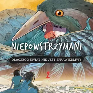 Niepowstrzymani 2. Dlaczego świat nie jest sprawiedliwy