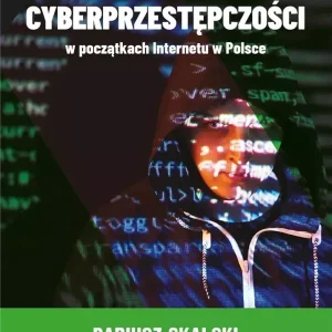 Polityka przeciwdziałania cyberprzestępczości