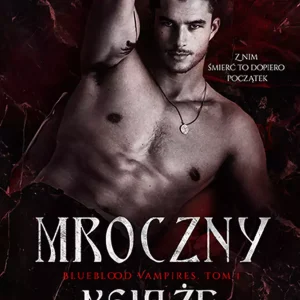 Blueblood Vampires. Tom 1. Mroczny książę