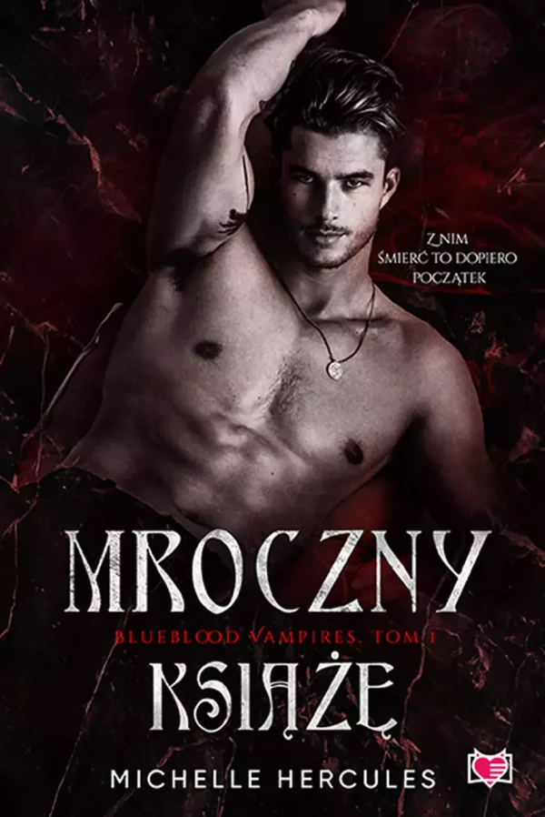 Blueblood Vampires. Tom 1. Mroczny książę