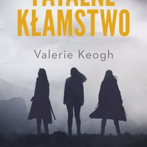 Fatalne kłamstwo