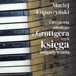 Cierpienia młodego z Grottgera, czyli księga...