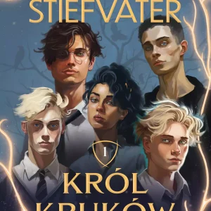 Król Kruków. Tom 1. The Raven Boys
