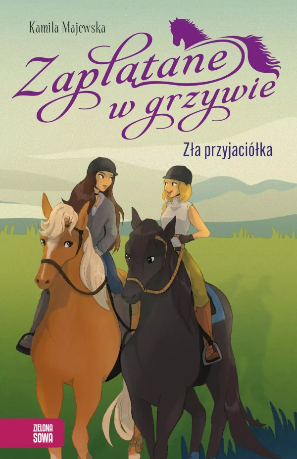 Zła przyjaciółka. Zaplątane w grzywie