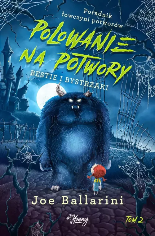 Polowanie na potwory. Poradnik łowczyni potworów. Tom 2. Bestie i bystrzaki
