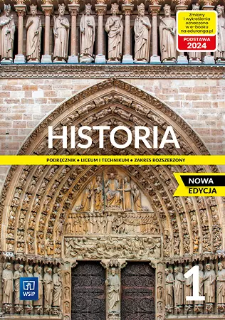 Historia 1. Podręcznik. Liceum i technikum. Zakres rozszerzony