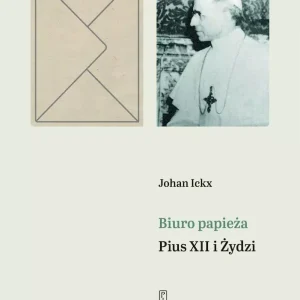 Biuro papieża. Pius XII i Żydzi