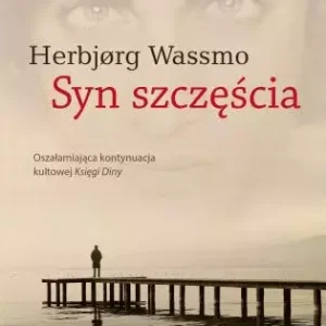 Trylogia Diny. Tom 2. Syn szczęścia