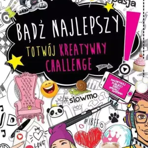 Bądź najlepszy. To Twój kreatywny challenge