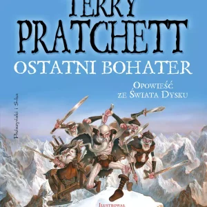 Ostatni bohater. Opowieść ze Świata Dysku