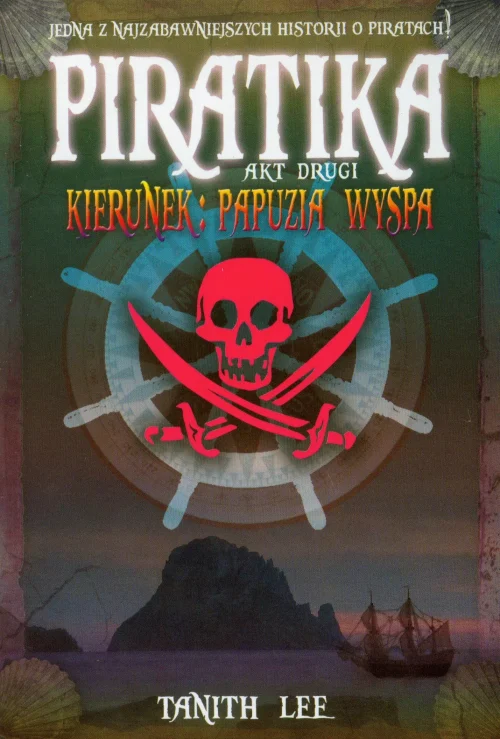 Piratika. Akt drugi. Kierunek: Papuzia Wyspa