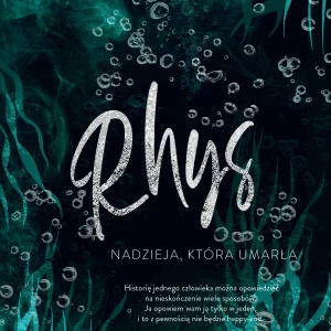 Swallow. Rhys. Nadzieja, która umarła