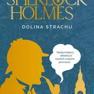 Sherlock Holmes. Dolina strachu