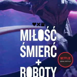 Miłość, śmierć i roboty - oficjalna antologia