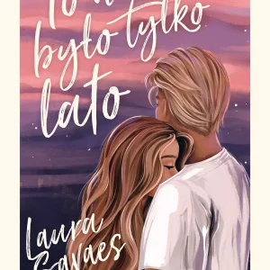 To nie było tylko lato