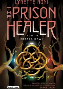 The Prison Healer | Tom 3 | Zdrada krwi