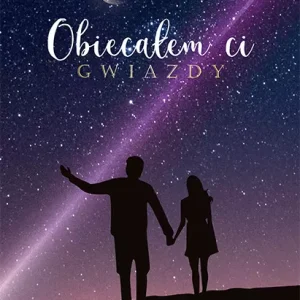 Obiecałem Ci gwiazdy