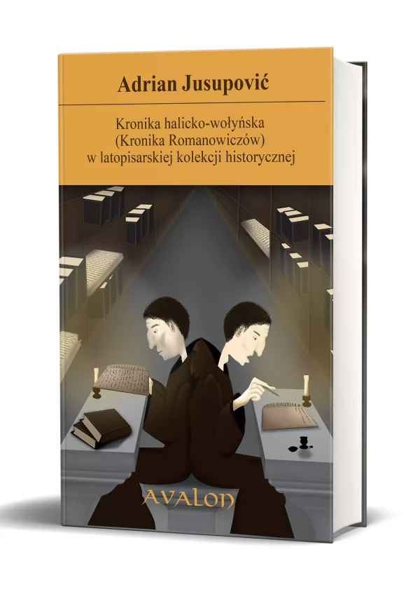Kronika halicko-wołynska (Kronika Romanowiczów) w latopisarskiej kolekcji historycznej