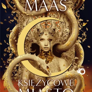 Księżycowe Miasto. Dom płomienia i cienia. Tom 3