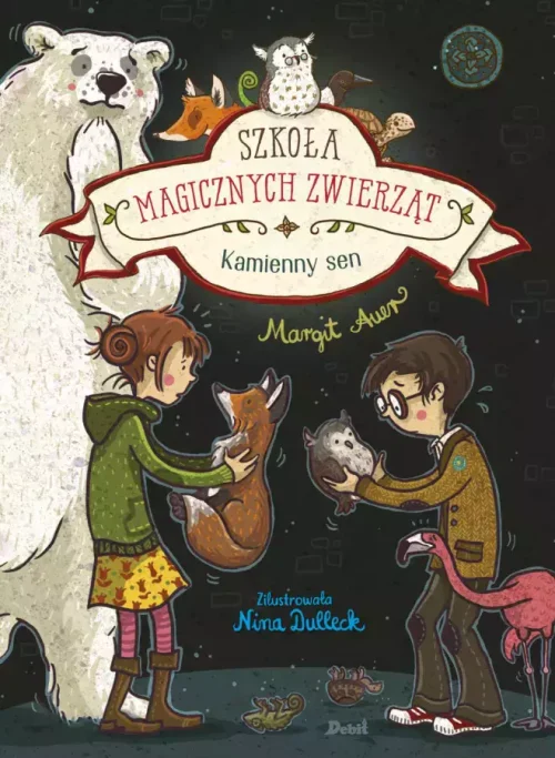 Szkoła magicznych zwierząt. Kamienny sen