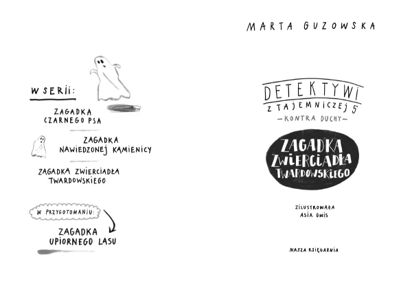 Detektywi z Tajemniczej 5 kontra duchy. Tom 3. Zagadka zwierciadła Twardowskiego