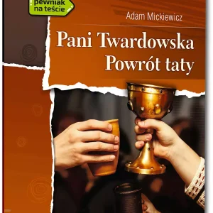 Pani Twardowska / Powrót taty (wydanie z opracowaniem i streszczeniem)