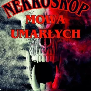Nekroskop. Tom 4. Mowa umarłych, wydanie 2