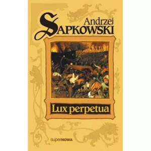Trylogia husycka. Tom 3. Lux perpetua