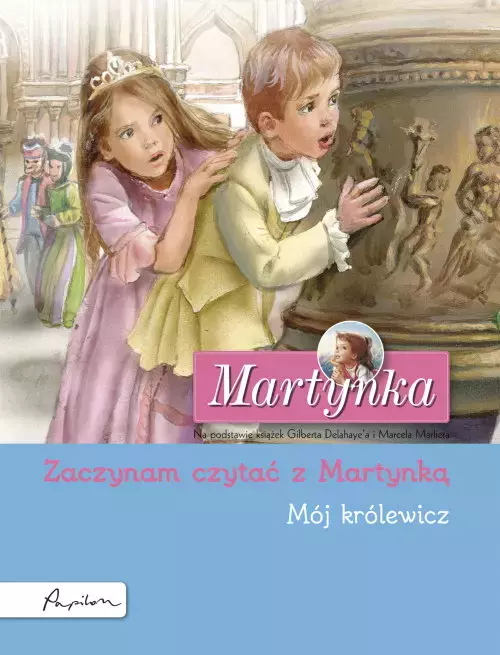 7f22608-martynka-moj-krolewi.webp Martynka. Mój królewicz. Zaczynam czytać z Martynką
