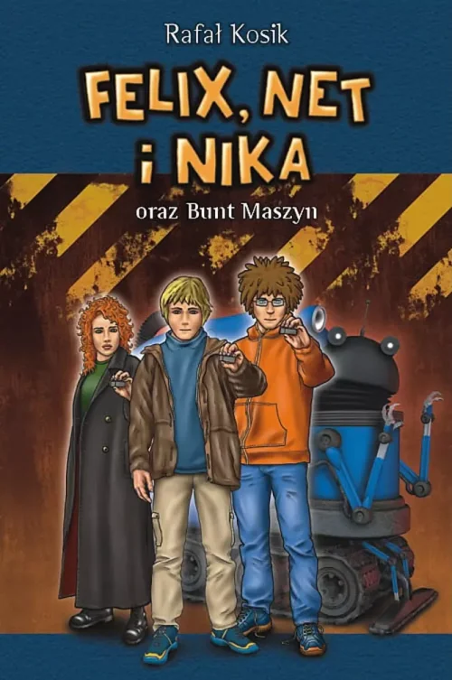 Felix, Net i Nika oraz Bunt Maszyn. Tom 8