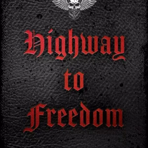 Highway to Freedom. The Infamous MC. Tom 1