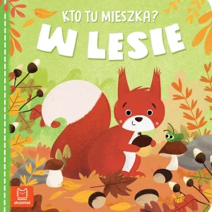 Kto tu mieszka? W lesie