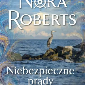 Saga rodu Quinnów. Tom 2. Niebezpieczne prądy